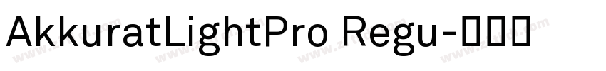 AkkuratLightPro Regu字体转换